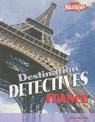 France (Destination Detectives) 1410924459 Book Cover