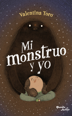 Mi Monstruo Y Yo [Spanish] 6070775635 Book Cover