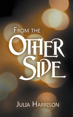 From the Other Side 1509262563 Book Cover