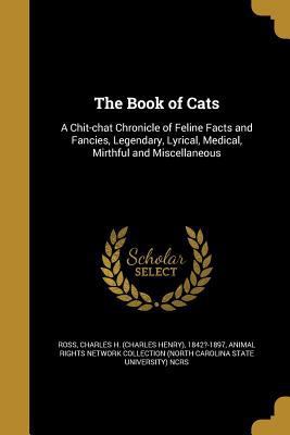 The Book of Cats: A Chit-chat Chronicle of Feli... 1360932240 Book Cover