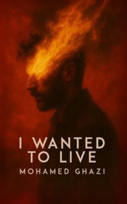 I Wanted to Live B0G46SXQ4D Book Cover