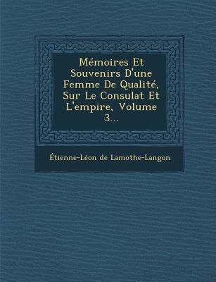 Memoires Et Souvenirs D'Une Femme de Qualite, S... [French] 1249978378 Book Cover