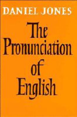 The Pronunciation of English 0521054486 Book Cover