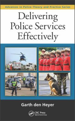 Delivering Police Services Effectively 1498742343 Book Cover