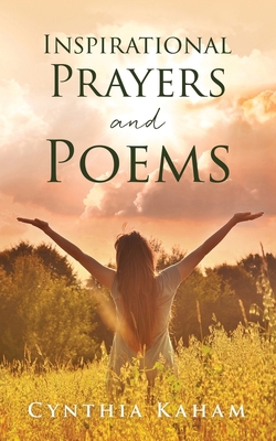 Inspirational Prayers and Poems 1662853653 Book Cover