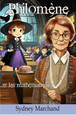 Philomène et les mathématiques [French] B0CYYZPHB1 Book Cover