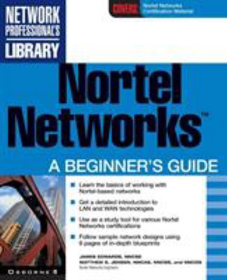 Nortel Networks: A Beginner's Guide 007213089X Book Cover