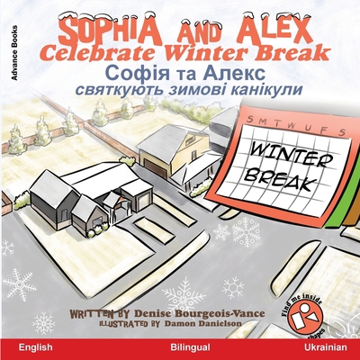 Sophia and Alex Celebrate Winter Break: &#1057;... [Ukrainian] 1960817809 Book Cover