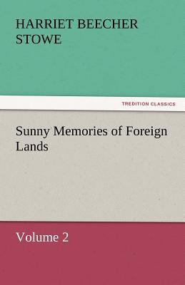 Sunny Memories of Foreign Lands, Volume 2 3842465173 Book Cover