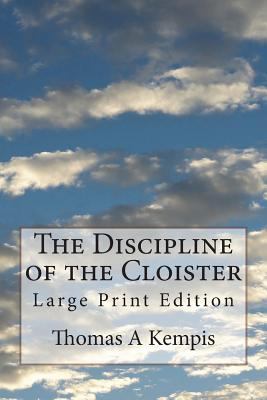 The Discipline of the Cloister: Large Print Edi... 1723401900 Book Cover