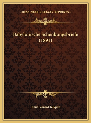Babylonische Schenkungsbriefe (1891) [German] 1169445691 Book Cover
