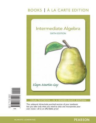 Intermediate Algebra, Books a la Carte Edition 0321785924 Book Cover