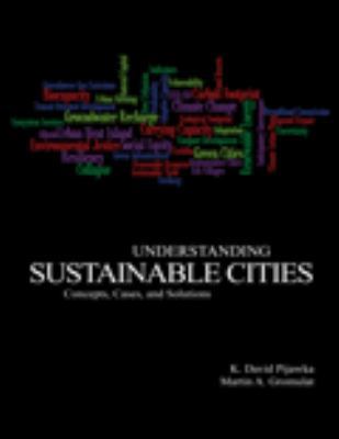 Understanding Sustainable Cities: Concepts, Cas... 1465203443 Book Cover