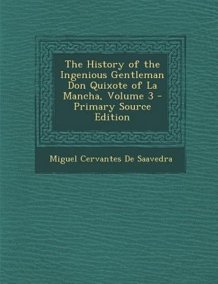 The History of the Ingenious Gentleman Don Quix... 1287768598 Book Cover