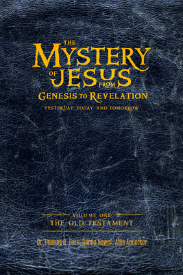 The Mystery of Jesus: From Genesis to Revelatio... 1948014610 Book Cover