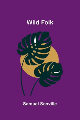 Wild Folk 9368393354 Book Cover