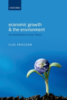 Economic Growth and the Environment: An Introdu... 0199663890 Book Cover