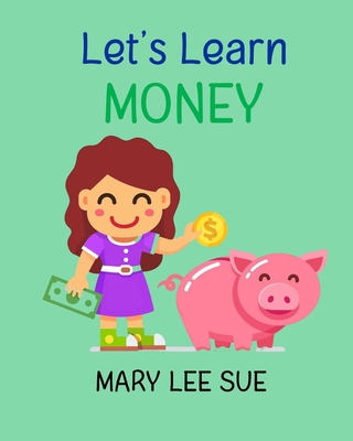Let's Learn: Money: An alphabet adventure from ... B0DMM1P762 Book Cover