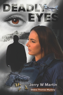 Deadly Eyes: Debra Thomas Mysteries            Book Cover