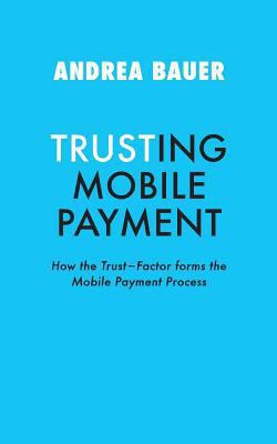 Trusting Mobile Payment 374393423X Book Cover