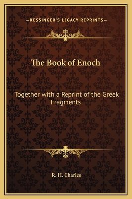 The Book of Enoch: Together with a Reprint of t... 1169344186 Book Cover