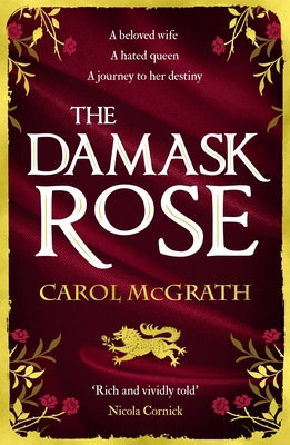 The Damask Rose: The Rose Trilogy 1786157691 Book Cover