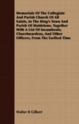 Memorials of the Collegiate and Parish Church o... 1408687283 Book Cover