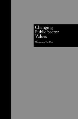 Changing Public Sector Values 081532071X Book Cover
