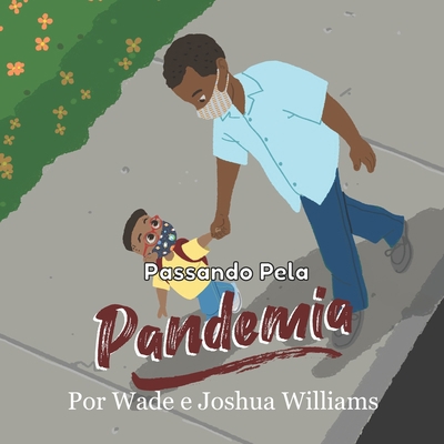 Passando Pela Pandemia [Portuguese] B096TW9F6L Book Cover