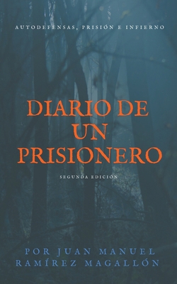 Diario de un prisionero [Spanish] B0D25PGFL3 Book Cover