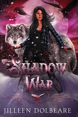 Shadow War: An Alaskan Folklore Urban Fantasy B0BMSNXZS1 Book Cover