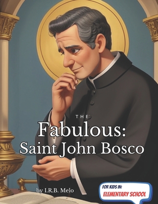 The Fabulous: Saint John Bosco            Book Cover