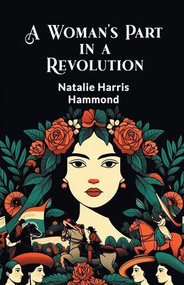 A Woman's Part in a Revolution 9369074813 Book Cover