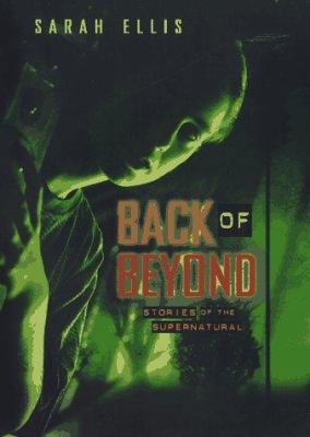 Back of Beyond: Stories of the Supernatural 0689814844 Book Cover