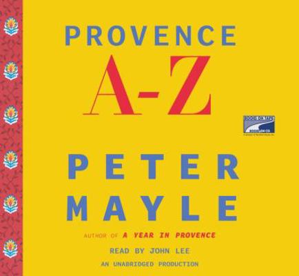 Provence A-Z [UNABRIDGED] (Audio CD) 1415932530 Book Cover