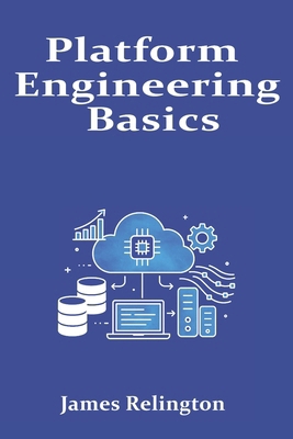 Platform Engineering Basics: Building Internal ... B0FVSZ91W9 Book Cover
