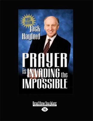 Prayer Invading Impossible (Large Print 16pt) [Large Print] 1459633318 Book Cover