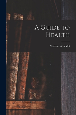 A Guide to Health 1015508243 Book Cover