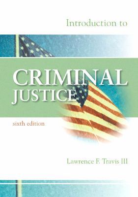 Introduction to Criminal Justice, Sixth Edition 1593455054 Book Cover
