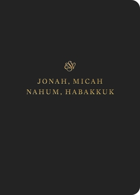 ESV Scripture Journal: Jonah, Micah, Nahum, and... 1433546787 Book Cover