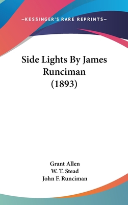 Side Lights By James Runciman (1893) 1436534461 Book Cover