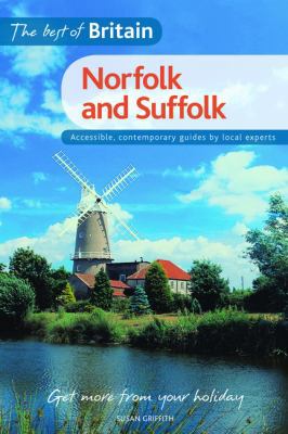 The Best of Britain: Norfolk and Suffolk 1780590393 Book Cover