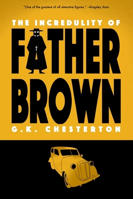 The Incredulity of Father Brown (Warbler Classics) 1954525613 Book Cover