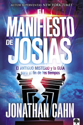 El Manifiesto de Josías: El Antiguo Misterio Y ... [Spanish] 1960436228 Book Cover