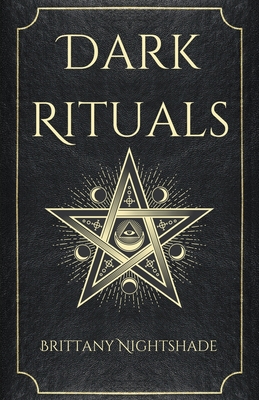 Dark Rituals: Black Magic Spellbook of Curses a... B0CLNRG2L6 Book Cover