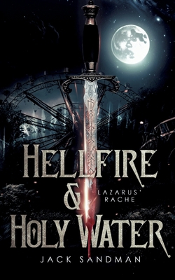 Hellfire and Holy Water I - Lazarus' Rache [German] 3347970055 Book Cover