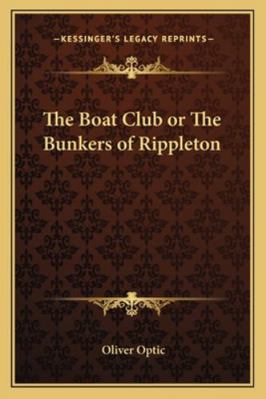 The Boat Club or The Bunkers of Rippleton 1162800461 Book Cover