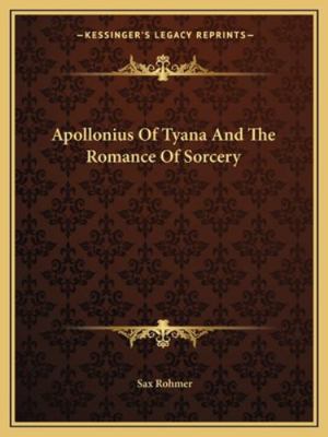 Apollonius Of Tyana And The Romance Of Sorcery 1162878452 Book Cover