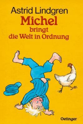 Michel bringt die Welt in Ordnung. ( Ab 8 J.). [German] 378911927X Book Cover