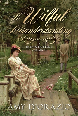 A Wilful Misunderstanding: A Pride & Prejudice ... 1951033558 Book Cover